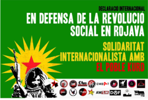 Comunicat internacional: Defensarem la revolució social de Rojava amb totes les nostres forces. Comunicats i textos
